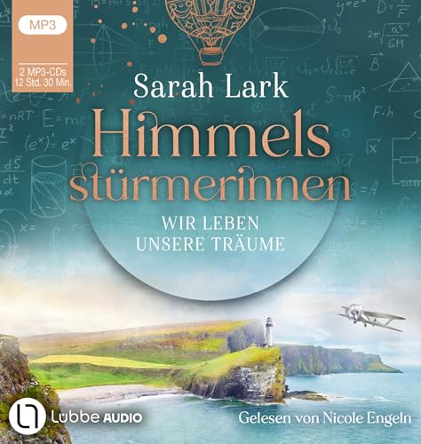 Himmelsstürmerinnen - Wir leben unsere Träume (HIMMELSSTÜRMERINNEN-SAGA, Band 2)