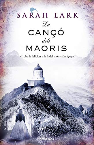 La cançó dels maorís (Núvol blanc 2) (Narrativa, Band 2) von Debutxaca