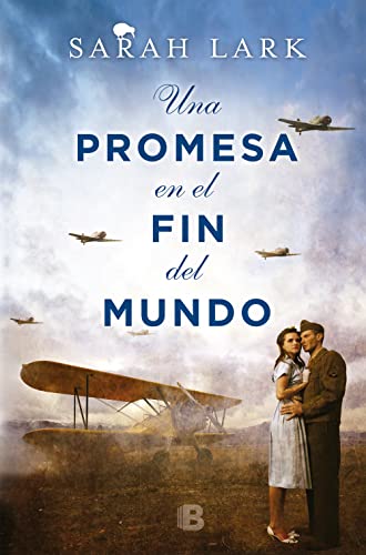 Una promesa en el fin del mundo / A Promise in the End of the World (Grandes novelas, Band 4) von B (Ediciones B)