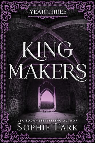 Kingmakers Year Three: A Spicy Dark College Bully Romance (Kingmakers Book 3) von Bloom Books