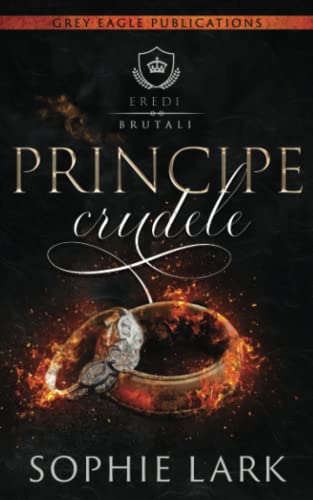 Principe crudele (Eredi brutali)