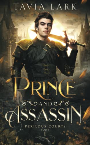 Prince and Assassin (Perilous Courts, Band 1)