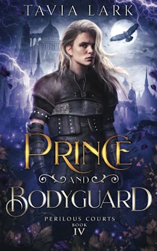 Prince and Bodyguard (Perilous Courts, Band 4)