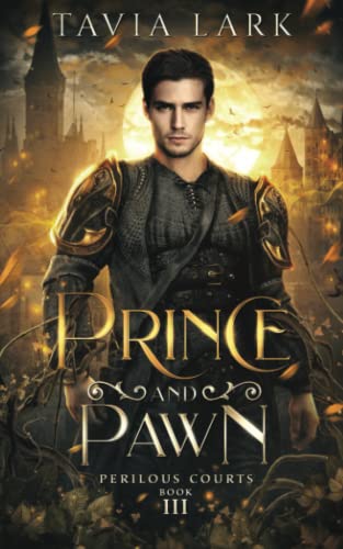 Prince and Pawn (Perilous Courts, Band 3)
