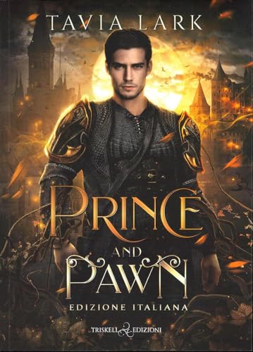 Prince and pawn. Ediz. italiana (Romance) von Triskell Edizioni