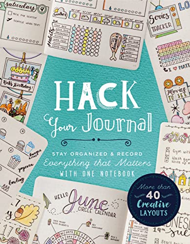Hack Your Journal: Stay Organized & Record Everything That Matters With One Notebook von Union Square & Co.