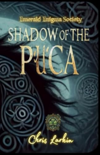 Shadow Of The Púca: An Emerald Enigma Society Novel (The Emerald Enigma Society, Band 1) von Independently published