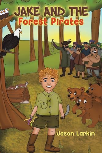Jake and the Forest Pirates von Austin Macauley