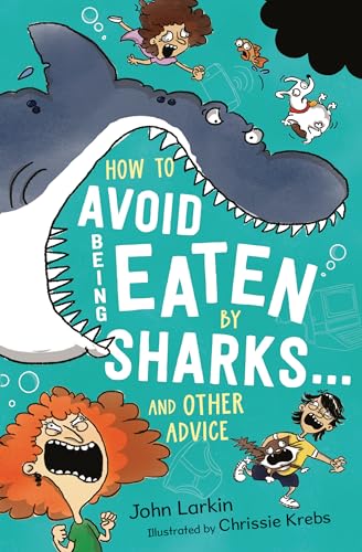 How to Avoid Being Eaten by Sharks . . .: And Other Advice von Walker Books Australia