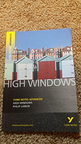 High Windows (York Notes Advanced): York Notes Advanced: Text in English