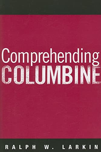 Comprehending Columbine von Temple University Press