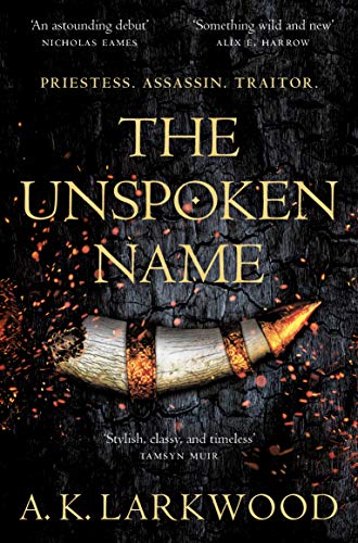 The Unspoken Name (The Serpent Gates, 1) von Tor