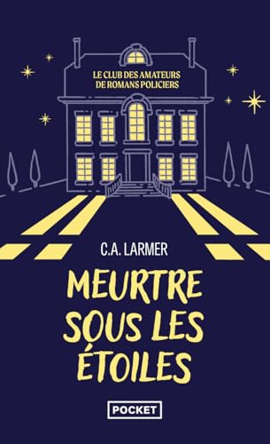 Le Club des amateurs de romans policiers - Tome 3 Meurtre sous les étoiles von POCKET