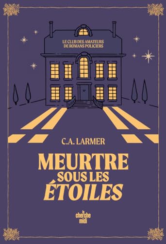 Le Club des amateurs de romans policiers - Tome 3 Meurtre sous les étoiles von CHERCHE MIDI