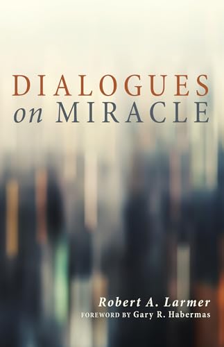 Dialogues on Miracle