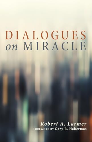 Dialogues on Miracle