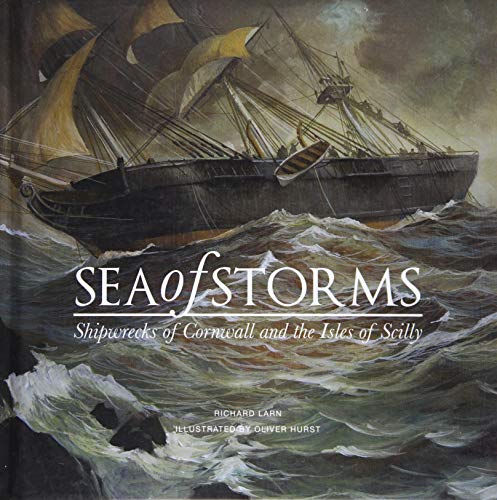 Sea of Storms: Shipwrecks of Cornwall and the Isles of Scilly von Mabecron Books Ltd