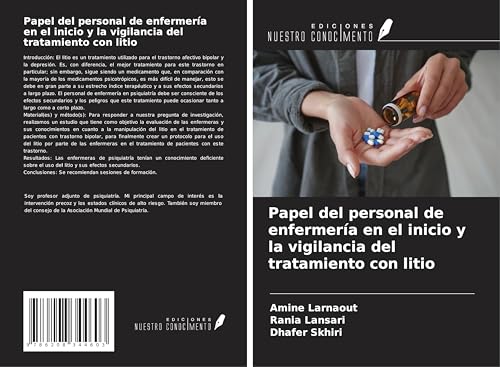 Papel del personal de enfermería en el inicio y la vigilancia del tratamiento con litio von Ediciones Nuestro Conocimiento