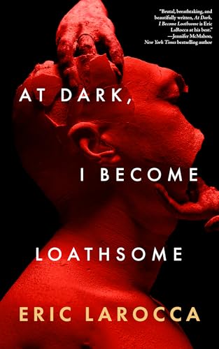 At Dark, I Become Loathsome von Blackstone Publishing