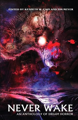 Never Wake: An Anthology of Dream Horror