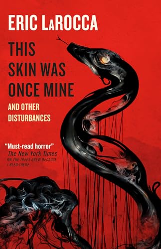 This Skin Was Once Mine and Other Disturbances von Titan Books