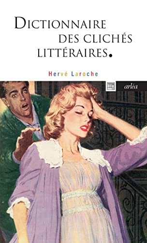 Dictionnaire des clichés littéraires von ARLEA