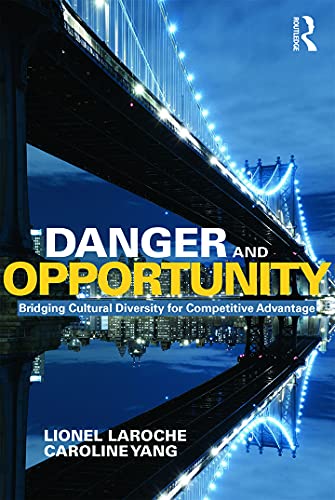 Danger and Opportunity: Bridging Cultural Diversity for Competitive Advantage von Routledge