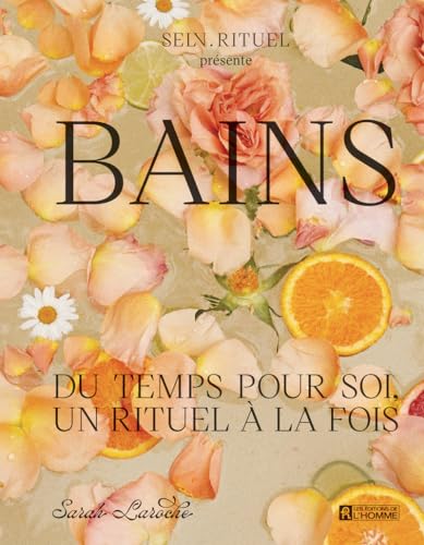 Bains - Du temps pour soi, un rituel à la fois Bains - Du temps pour soi, un rituel à la fois von DE L HOMME