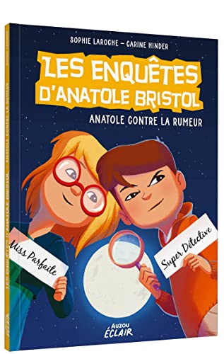 ENQUETES ANATOLE BRISTOL - Tome 11 CONTRE LA RUMEUR NED: - von AUZOU