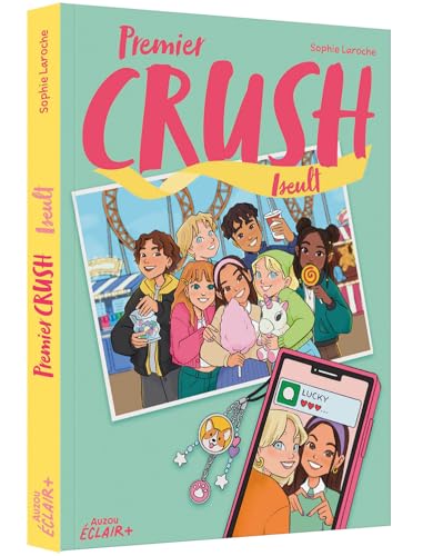 Premier Crush - Iseult: Avec un ruban crush offert von AUZOU