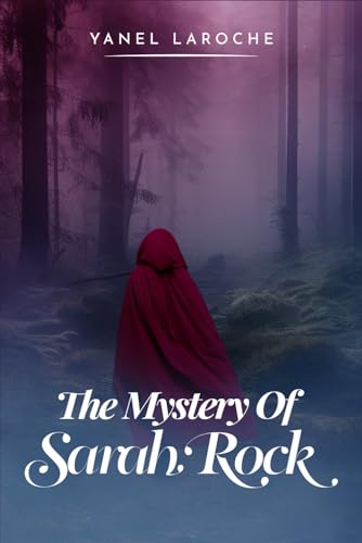 The Mystery Of Sarah Rock von Excel Book Writing
