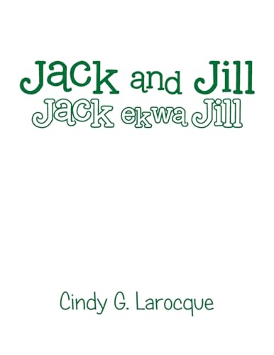 Jack and Jill: Jack ekwa Jill von Xlibris US