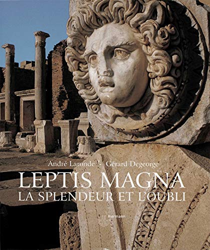 Leptis Magna: La splendeur et l'oubli von HERMANN