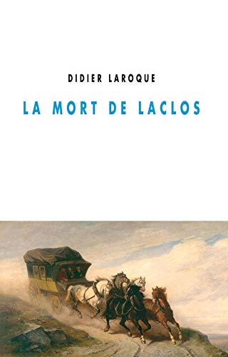 LA MORT DE LACLOS von CHAMP VALLON