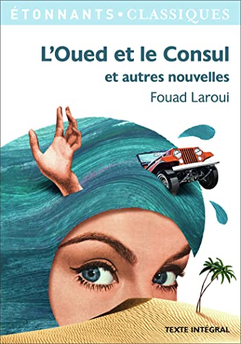 L'oued et le consul et autres nouvelles L'oued et le consul et autres nouvelles von FLAMMARION