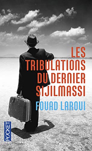 Les tribulations du dernier Sijilmassi Les tribulations du dernier Sijilmassi