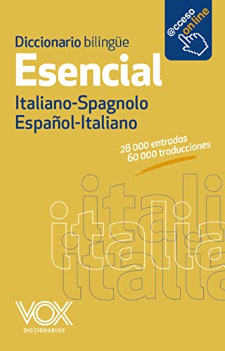Diccionario Esencial Español-Italiano / Italiano-Spagnolo: diccionario bilingüe italiano-spagnolo (VOX - Lengua Italiana - Diccionarios Generales)