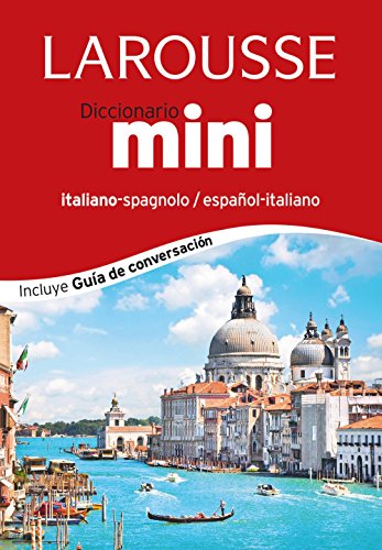 Diccionario Mini español-italiano / italiano-spagnolo (LAROUSSE - Lengua Italiana - Diccionarios Generales)
