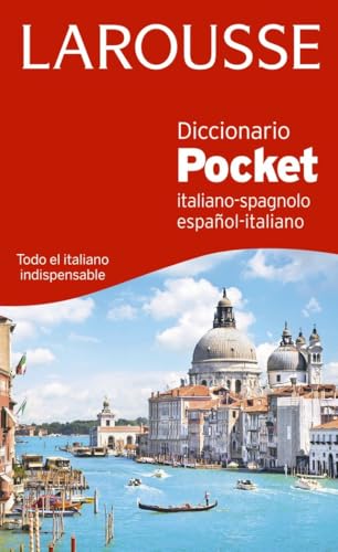 Diccionario Pocket español-italiano / italiano-spagnolo (LAROUSSE - Lengua Italiana - Diccionarios Generales) von Larousse