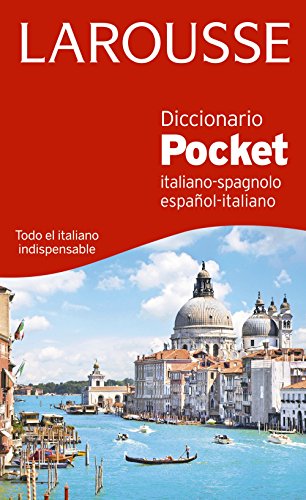 Diccionario Pocket español-italiano / italiano-spagnolo (LAROUSSE - Lengua Italiana - Diccionarios Generales)