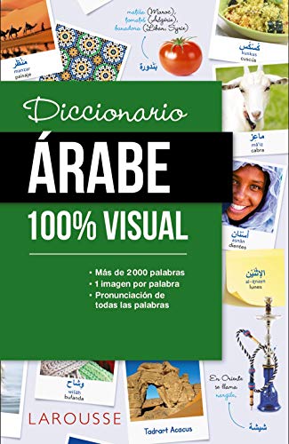 Diccionario de árabe 100% Visual (LAROUSSE - Diccionarios Visuales) von Larousse