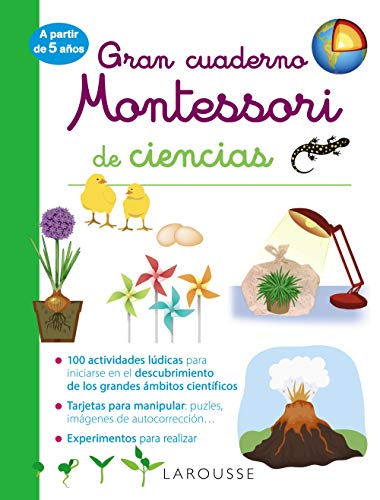 Gran cuaderno Montessori de ciencias (LAROUSSE - Infantil / Juvenil - Castellano - A partir de 5/6 años)