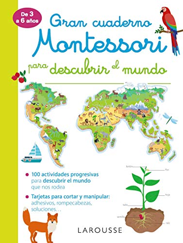 Gran cuaderno Montessori para descubrir el mundo (LAROUSSE - Infantil / Juvenil - Castellano - A partir de 3 años) von Larousse