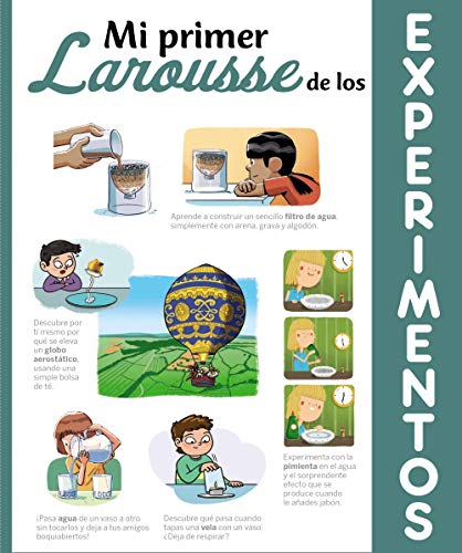 Mi primer Larousse de los experimentos (LAROUSSE - Infantil / Juvenil - Castellano - A partir de 8 años) von Larousse
