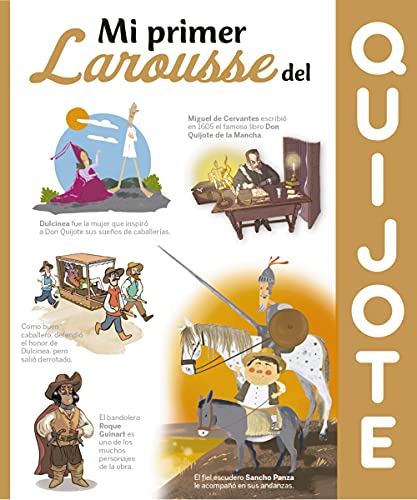 Mi primer Larousse del Quijote (LAROUSSE - Infantil / Juvenil - Castellano - A partir de 8 años) von Larousse