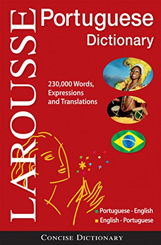 Larousse Concise Portuguese-English/English-Portuguese Dictionary Larousse Concise Portuguese-English/English-Portuguese Dictionary