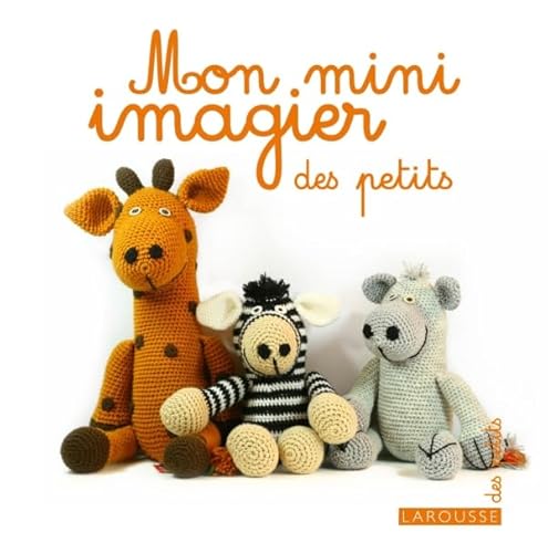 Mon mini imagier des petits von Larousse
