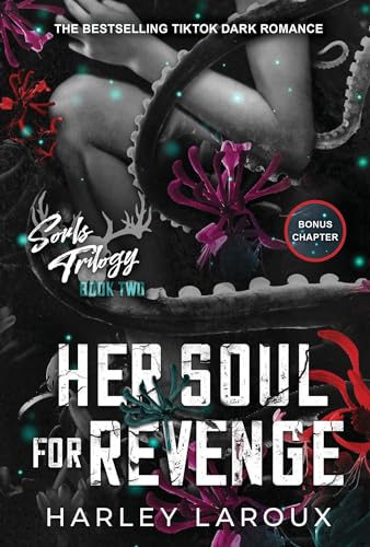 Her Soul for Revenge: A Spicy Dark Demon Romance (Souls Trilogy, Band 2)