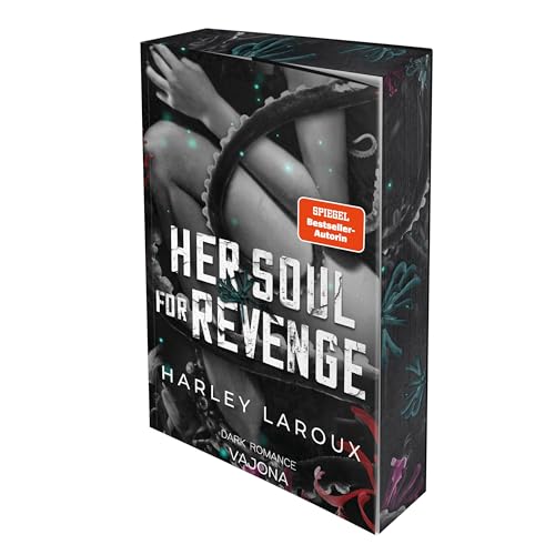 Her Soul for Revenge: DARK ROMANCE | Mit limitiertem Farbschnitt! (Souls Trilogy) von VAJONA