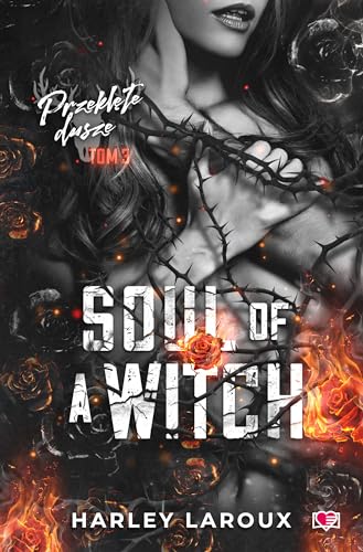 Przeklęte dusze: Przeklęte dusze Tom 3 (3) (Soul of a Witch, Band 3)
